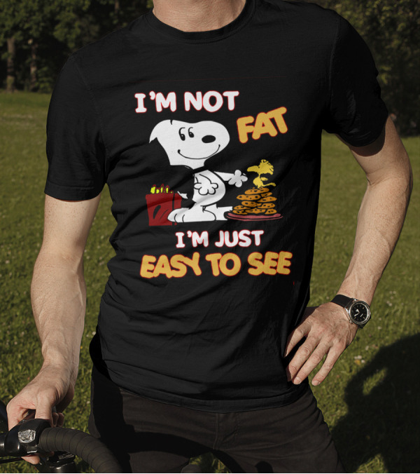 I'm Not Fat I'm Just Easy To See Snoopy Woodstock Peanuts Cookies T-Shirt