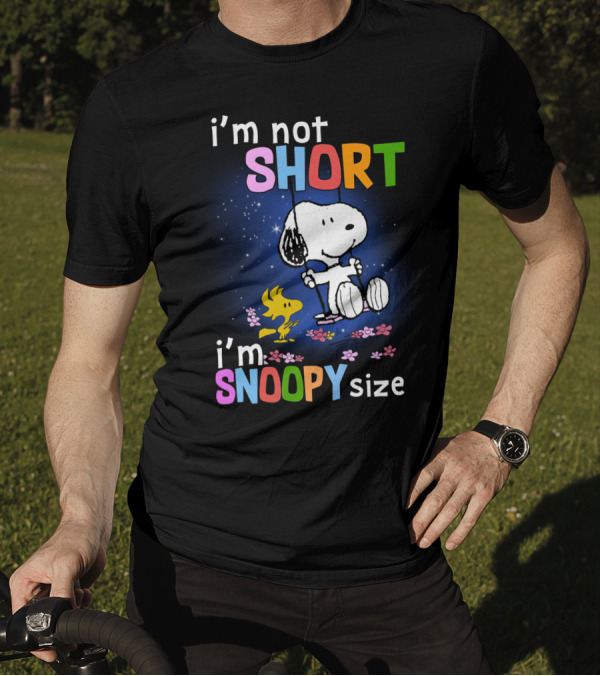I'm Not Short I'm Snoopy Size The Peanuts Movie Swinging Snoopy And Woodstock T-Shirt