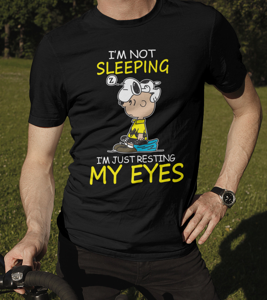 I'm Not Sleeping I'm Just Resting My Eyes Snoopy Peanuts Charlie Brown T-Shirt