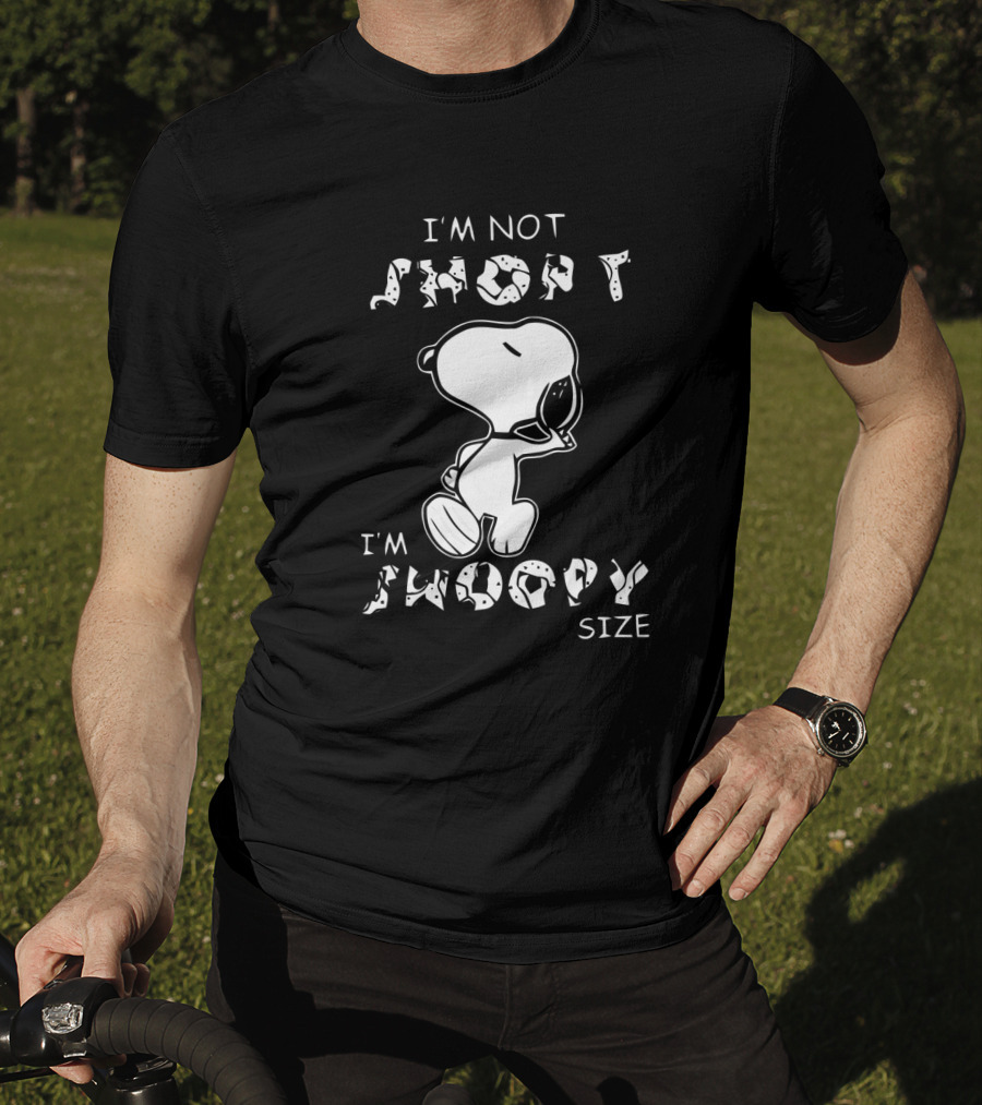 I'm Not Short I'm Snoopy Size The Peanuts Movie T-Shirt
