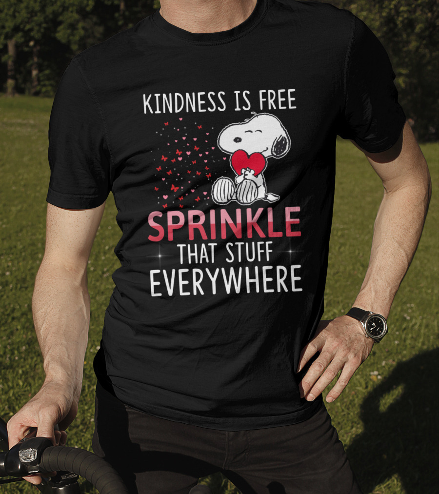 Kindness Is Free Sprinkle That Stuff Everywhere Snoopy Peanuts Movie T-Shirt