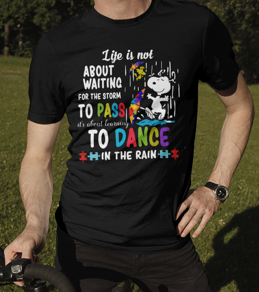 Life Is Not About Waiting For The Storm To Pass It's About Learning To Dance In The Rain Snoopy Peanuts Puzzle Pieces T-Shirt