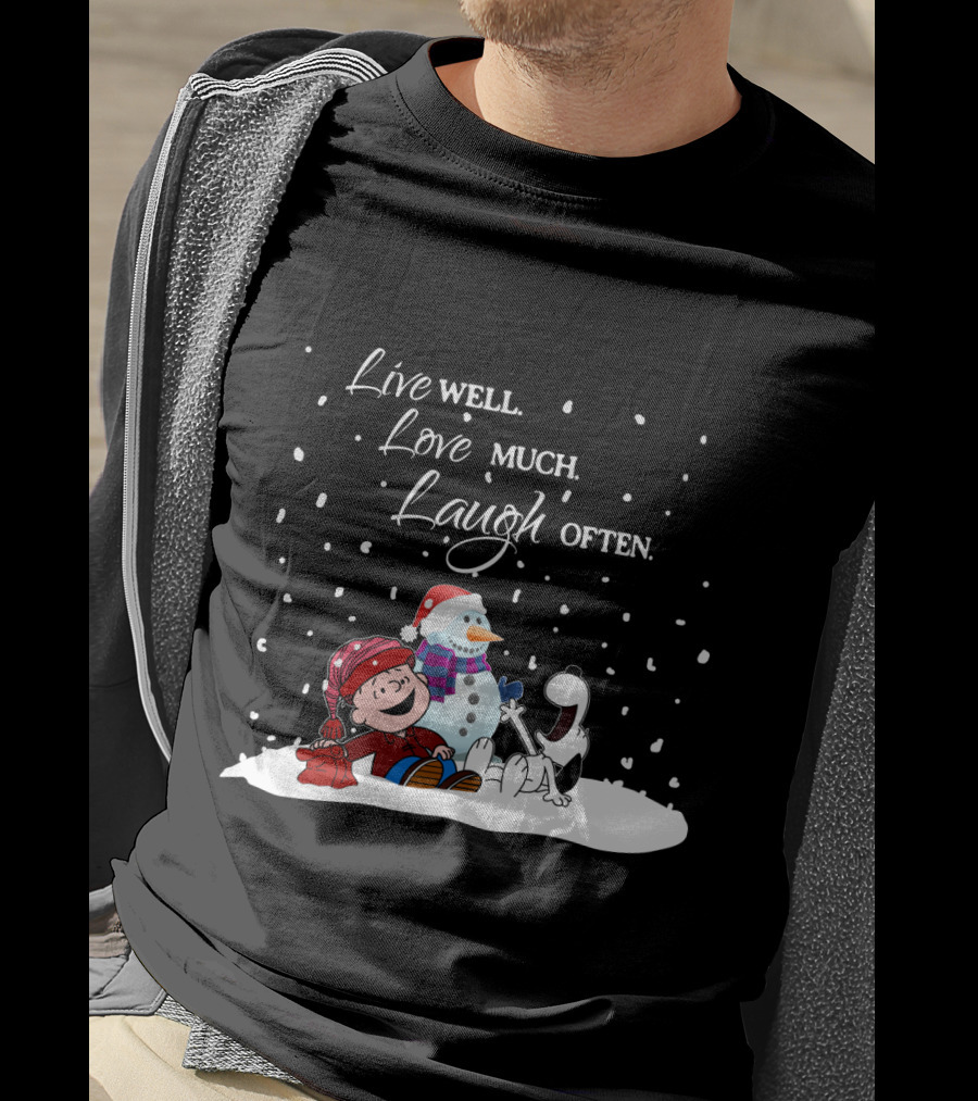 Live Well Love Much Laugh Often Snoopy Peanuts Winter Snowman T-Shirt