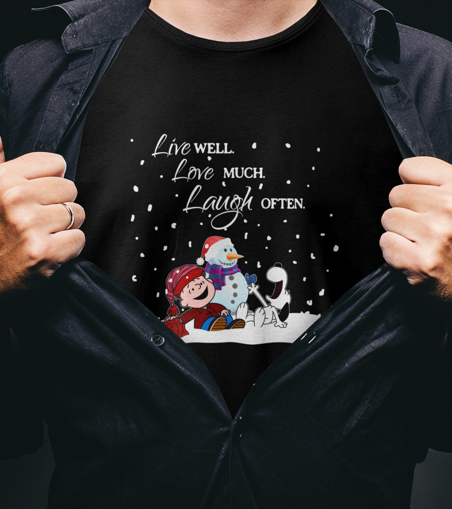 Live Well Love Much Laugh Often Snoopy Peanuts Winter Snowman T-Shirt