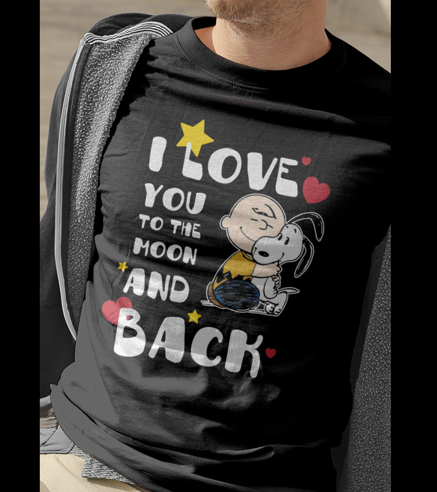 I Love You To The Moon And Back Snoopy The Peanuts Movie T-Shirt