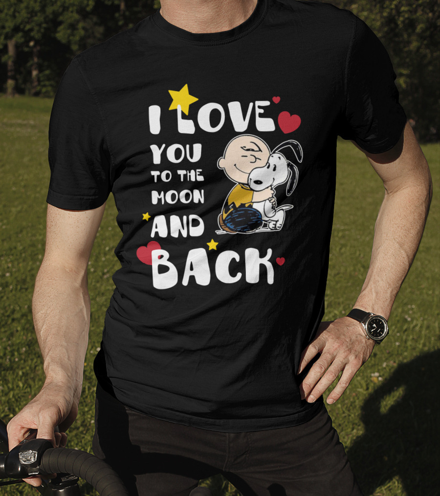I Love You To The Moon And Back Snoopy The Peanuts Movie T-Shirt