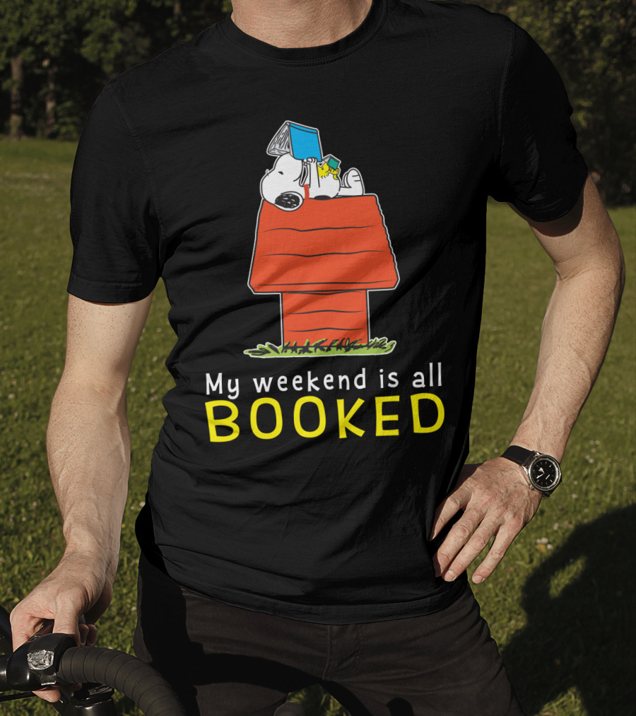 Snoopy My Weekend Is All Booked Peanuts Movie Doghouse Reading T-Shirt