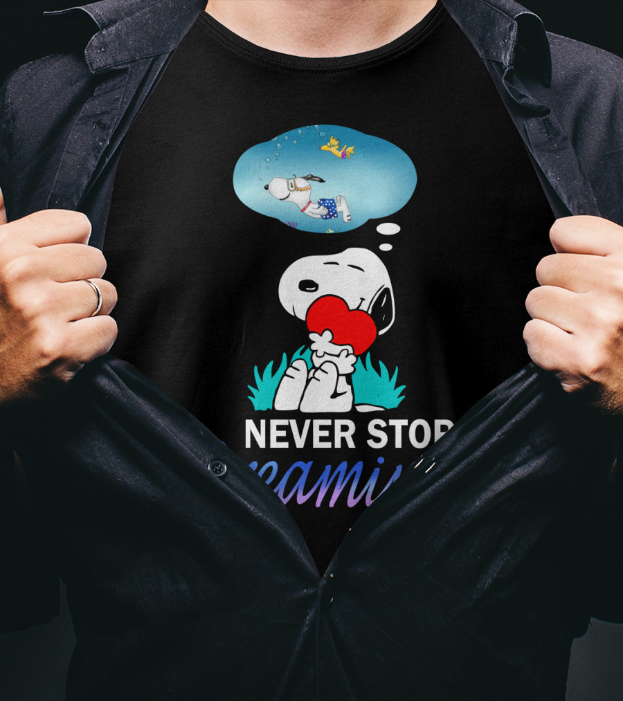 Never Stop Dreaming Snoopy Hugging Red Heart With Woodstock The Peanuts Movie T-Shirt