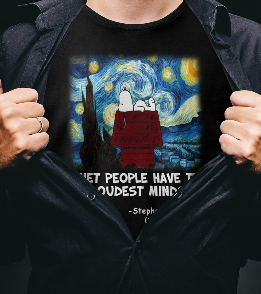 Quiet People Have The Loudest Minds Snoopy Starry Night Stephen Hawking Tribute Peanuts T-Shirt