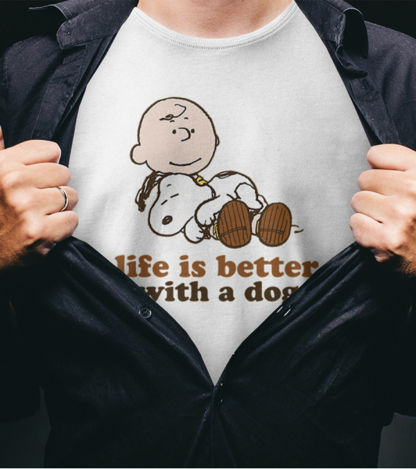 Life Is Better With A Dog Snoopy Charlie Brown Peanuts T-Shirt