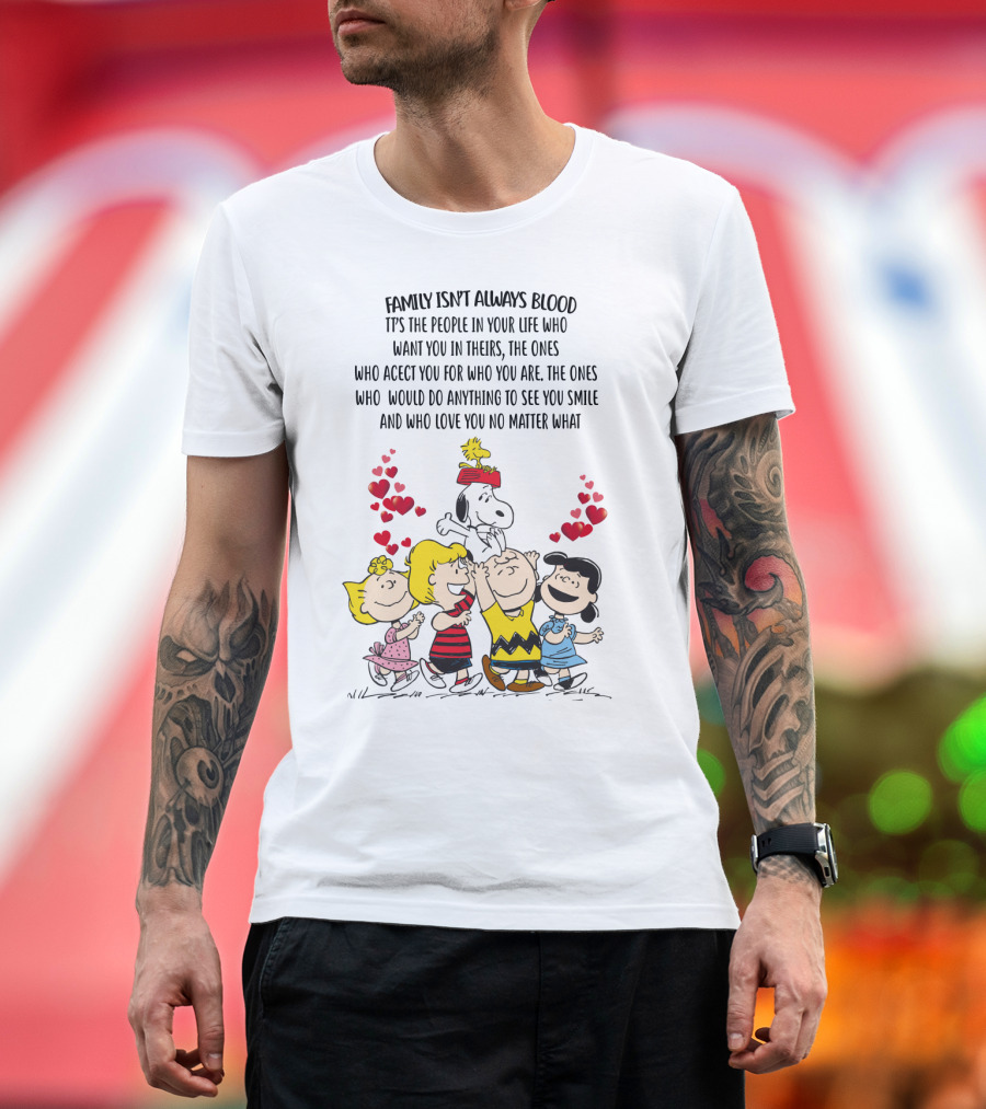Charlie Brown Snoopy Family Isn't Always Blood Peanuts Movie Characters Hearts T-Shirt