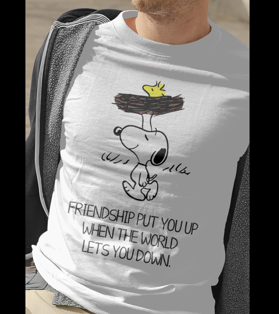Friendship Put You Up When The World Lets You Down Snoopy The Peanuts Movie T-Shirt