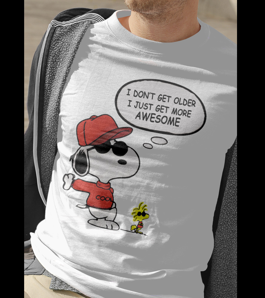 I Don't Get Older I Just Get More Awesome Cool Snoopy The Peanuts Movie T-Shirt