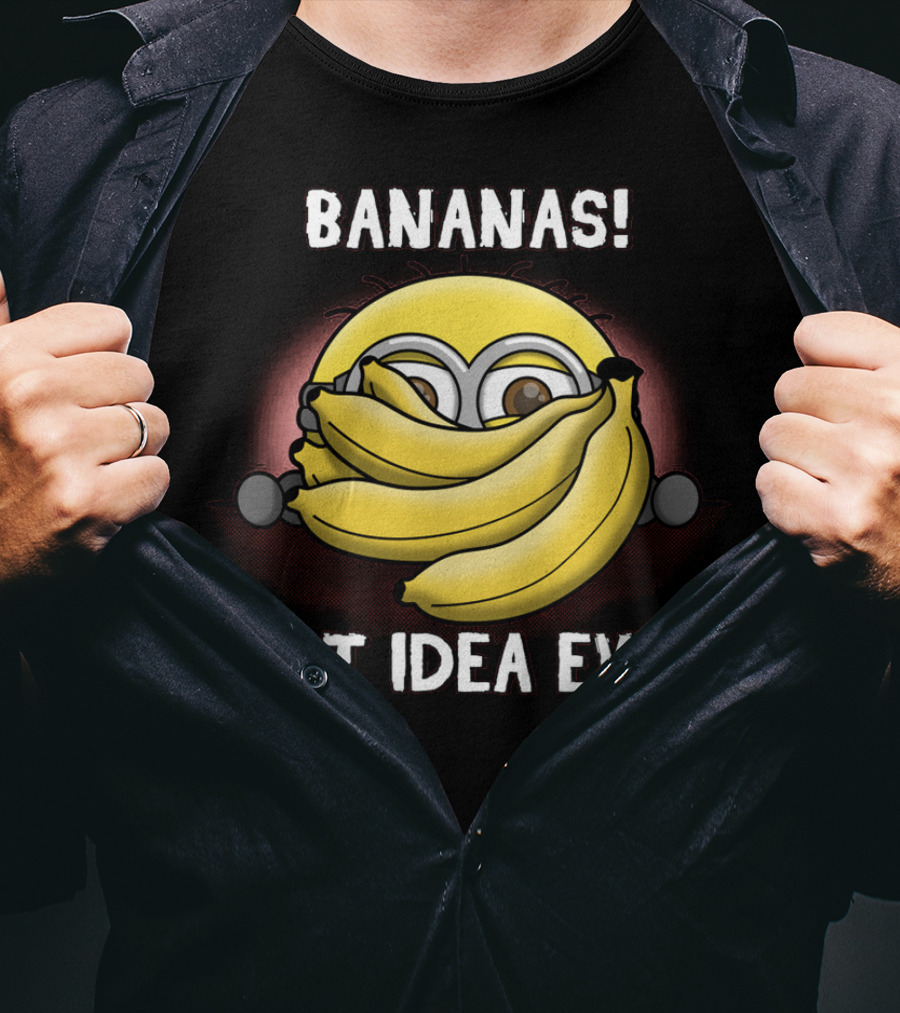 Bananas Best Idea Ever Minions Despicable Me T-Shirt