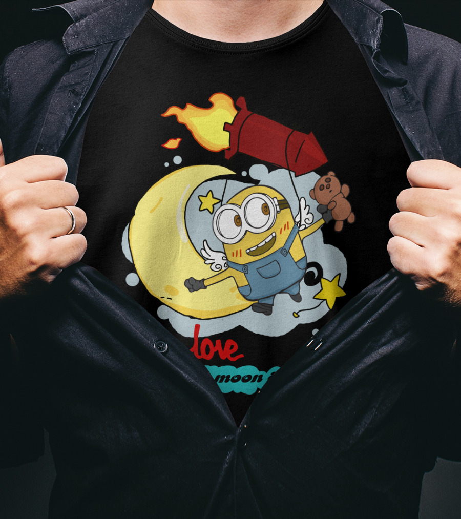 I Love You To The Moon And Back Minions Despicable Me Rocket Teddy Bear Moon Stars T-Shirt
