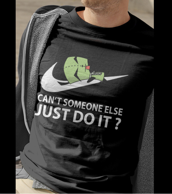 Gir Invader Zim Can't Someone Else Just Do It Swoosh T-Shirt