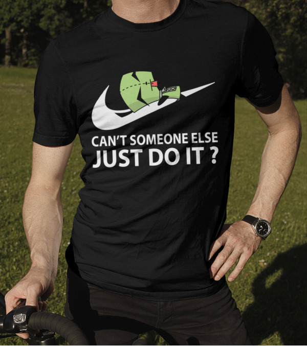 Gir Invader Zim Can't Someone Else Just Do It Swoosh T-Shirt