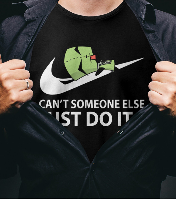 Gir Invader Zim Can't Someone Else Just Do It Swoosh T-Shirt