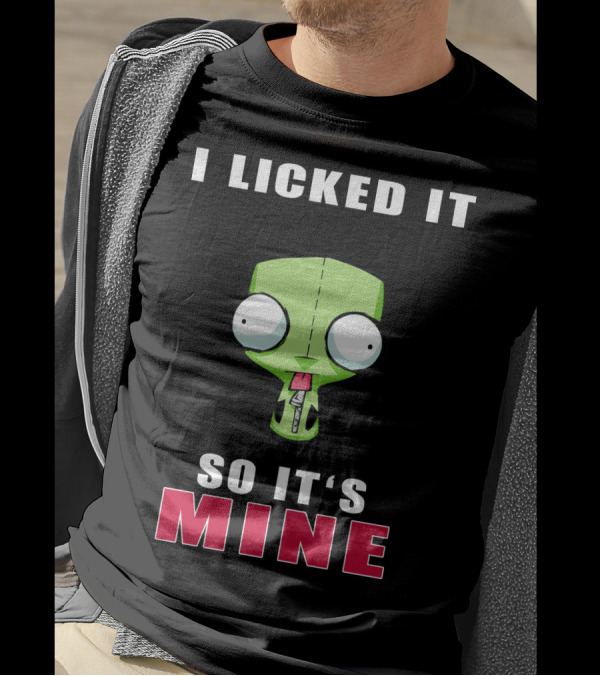 I Licked It So It's Mine Gir Invader Zim Cartoon Character T-Shirt