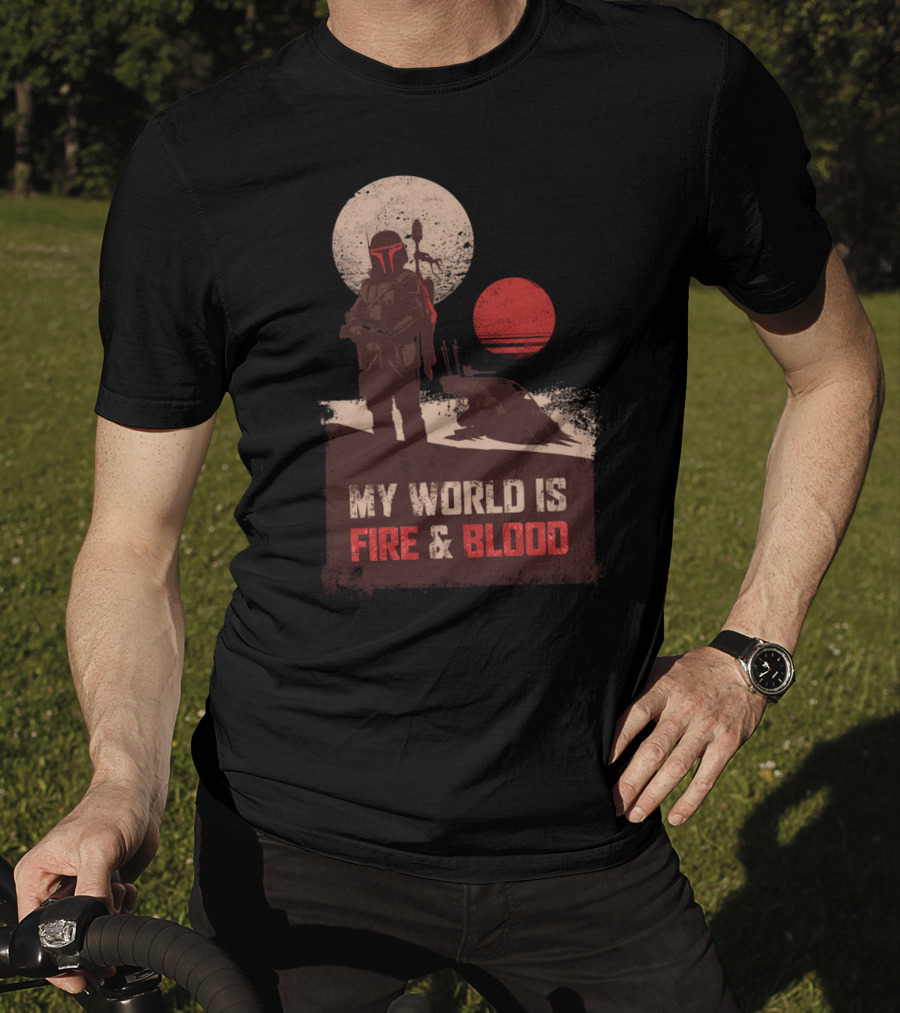 My World Is Fire And Blood Boba Fett Star Wars Two Suns Desert Scene T-Shirt