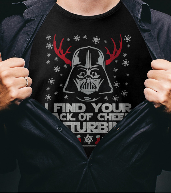 Darth Vader Ugly Christmas Sweater I Find Your Lack Of Cheer Disturbing Star Wars Snowflakes Reindeer Antlers T-Shirt