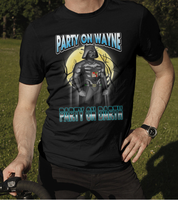 Party On Wayne Party On Darth Vader Star Wars Mashup T-Shirt