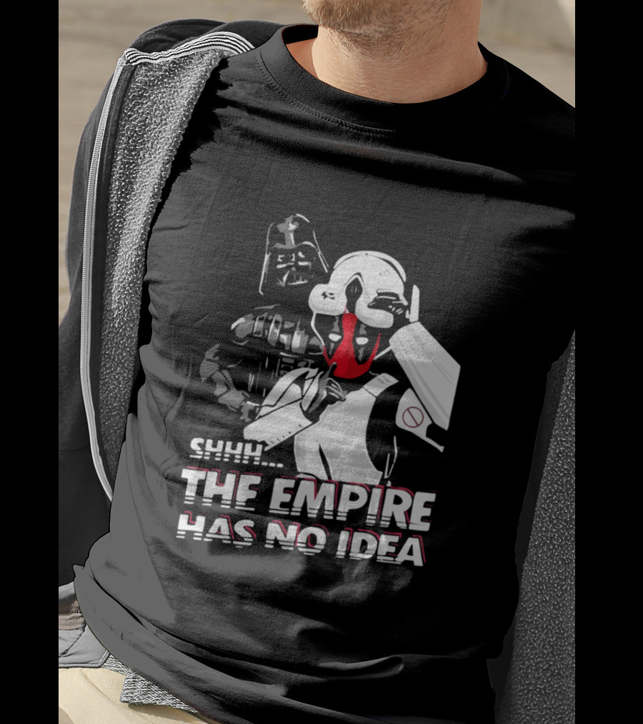 SHHH Darth Vader Star Wars The Empire Has No Idea T-Shirt