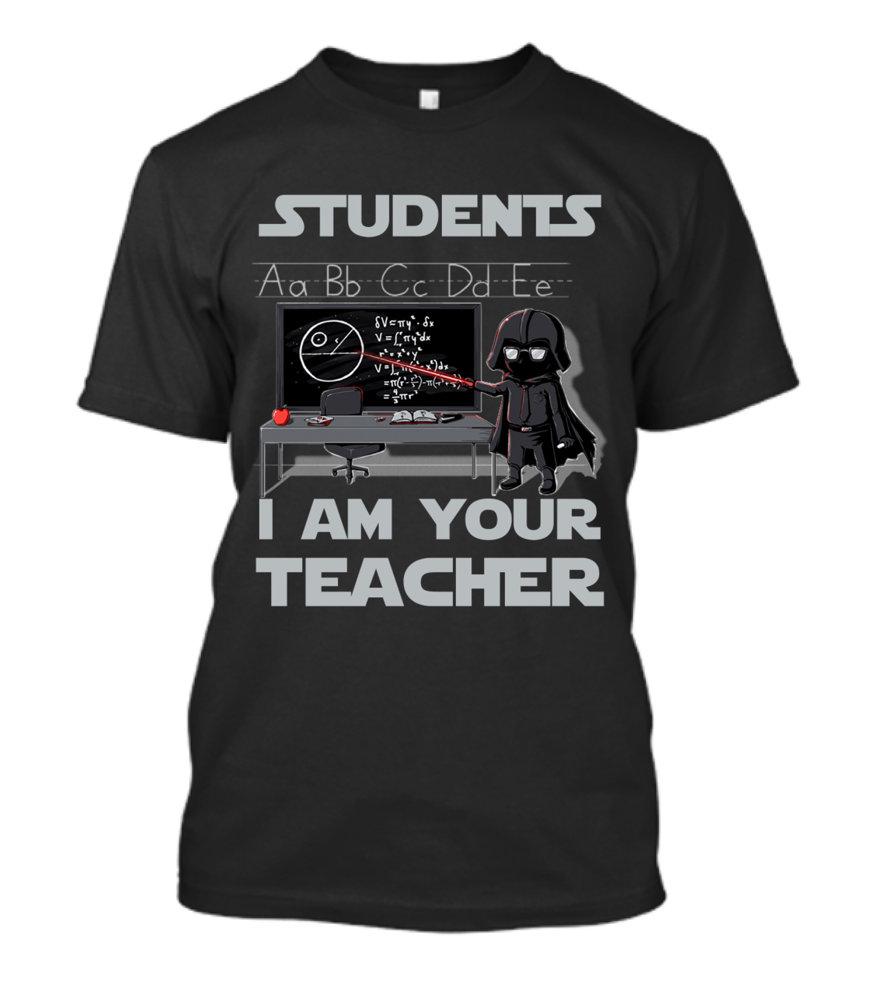 Students I Am Your Teacher Darth Vader Star Wars Classroom Chalkboard Equation T-Shirt