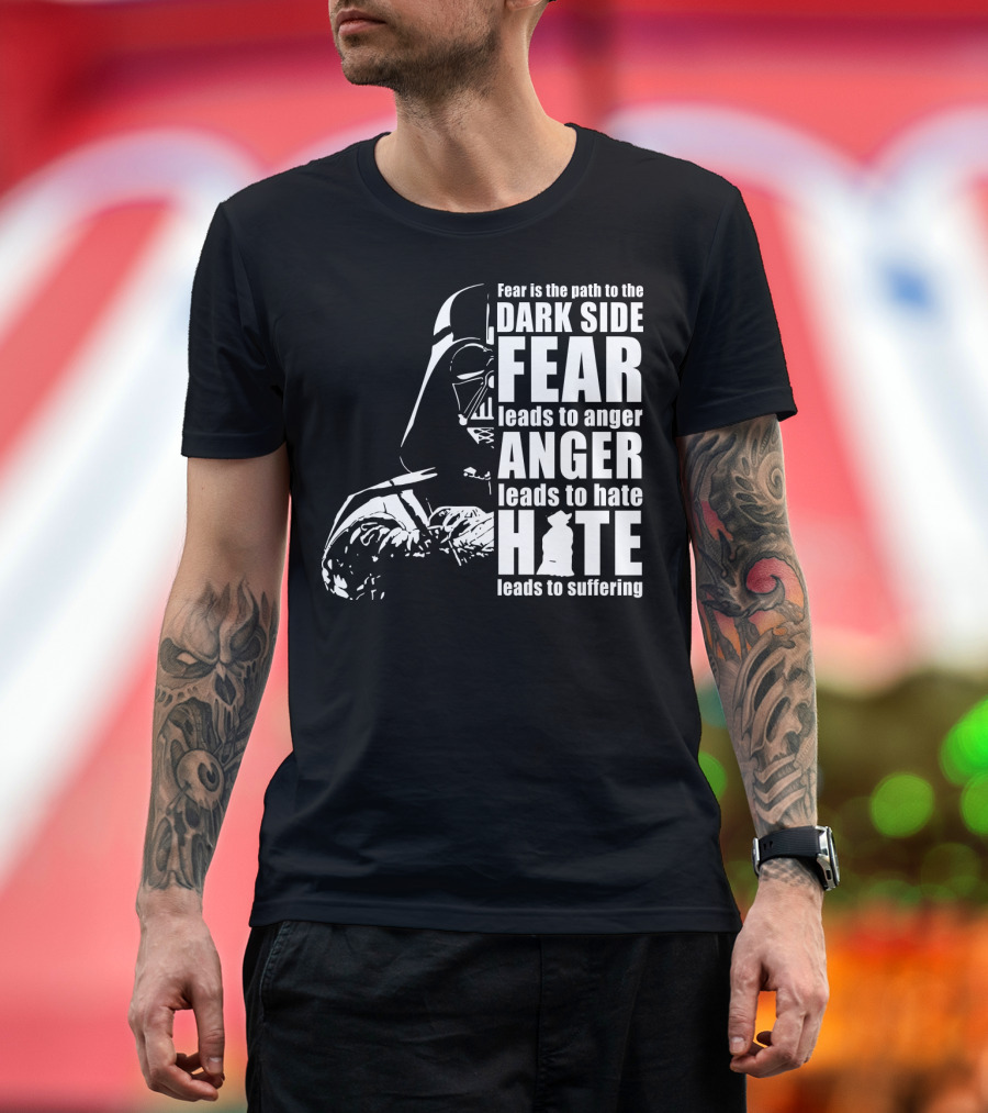 Fear Dark Side Anger Hate Suffering Darth Vader Star Wars T-Shirt