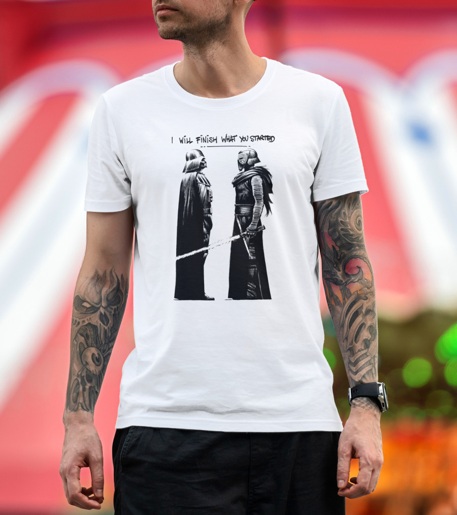 I Will Finish What You Started Darth Vader Kylo Ren Star Wars T-Shirt