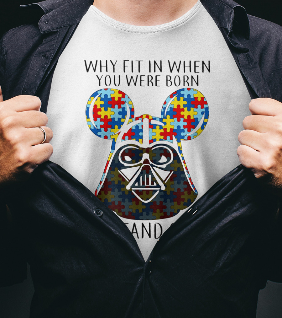 Why Fit In When You Were Born To Stand Out Darth Vader Puzzle Ears T-Shirt