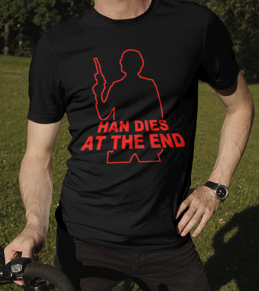 HAN DIES AT THE END Silhouette With Blaster Outline T-Shirt
