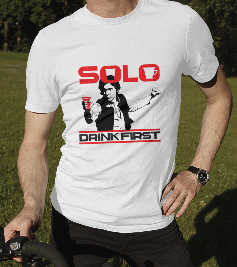 SOLO Drink First Han Star Wars T-Shirt