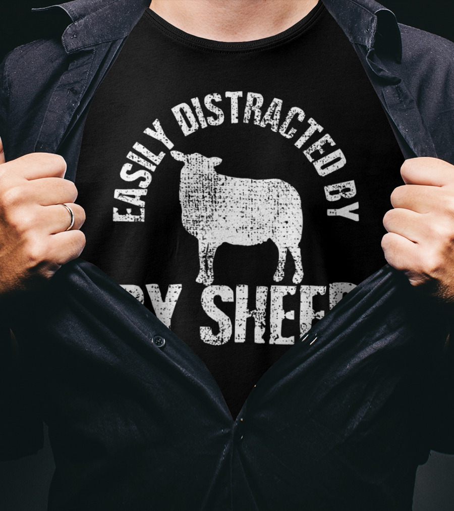 Easily Distracted By Sheep T-Shirt