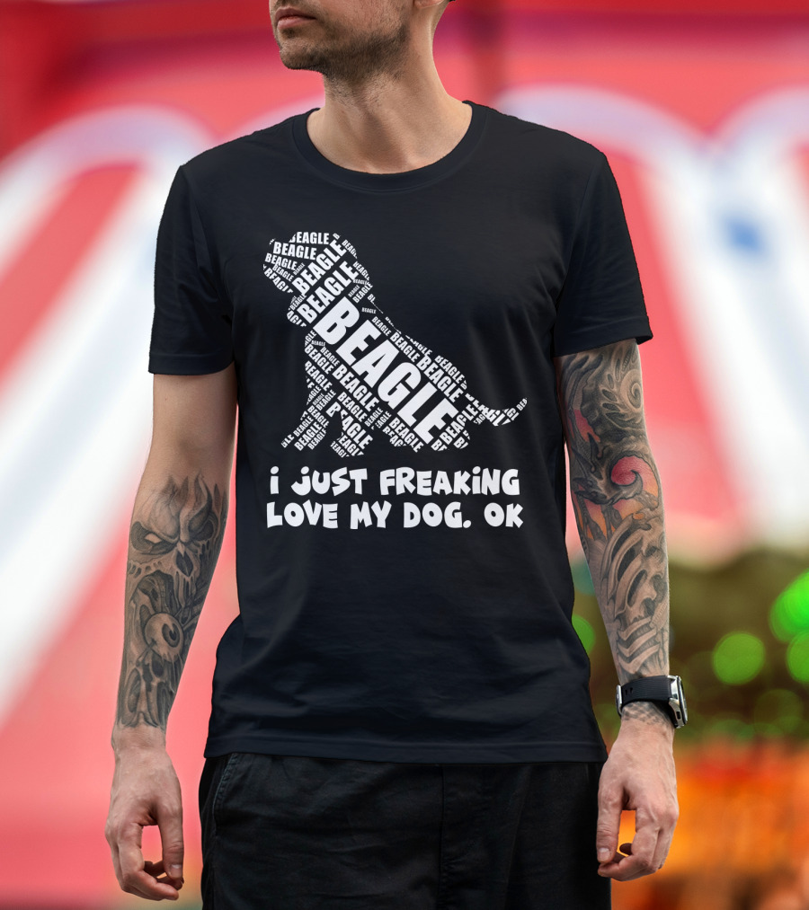 I Just Freaking Love My Dog Beagle OK T-Shirt