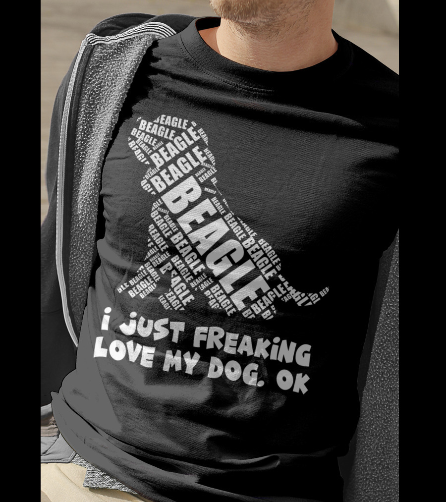 I Just Freaking Love My Dog Beagle OK T-Shirt