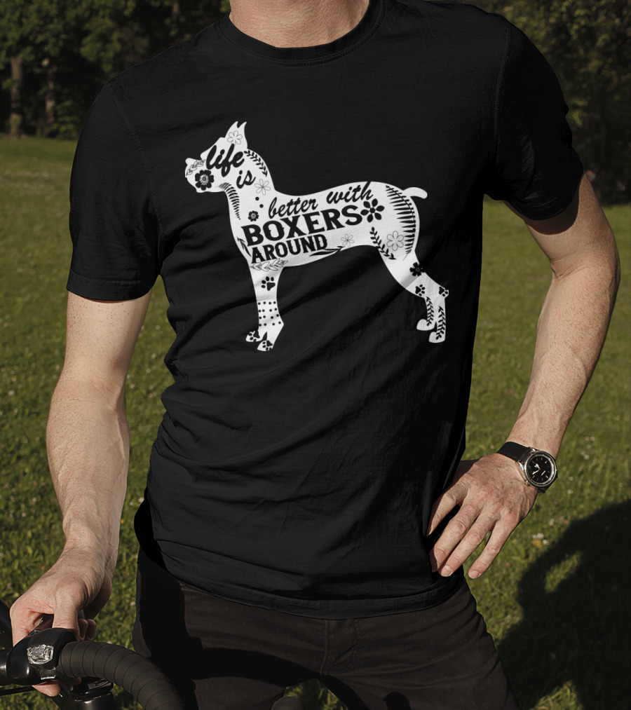Life Is Better With Boxers Around Floral Dog Pawprint T-Shirt
