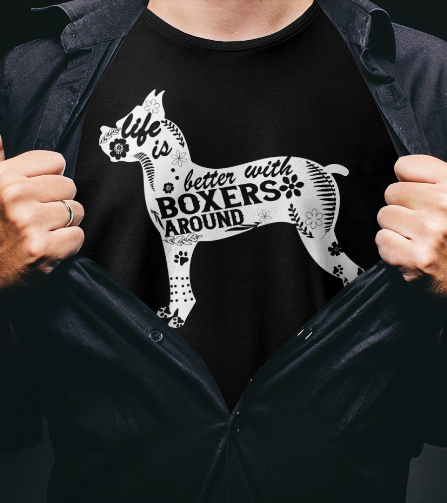 Life Is Better With Boxers Around Floral Dog Pawprint T-Shirt