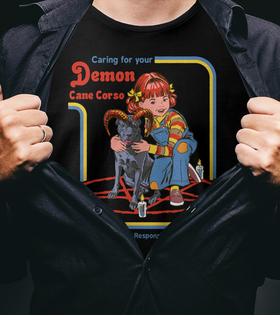 Caring For Your Demon Cane Corso Pets And Responsibilities T-Shirt