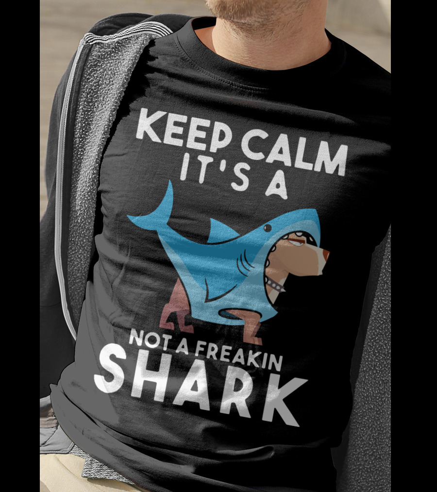 Keep Calm It's A Cane Corso Not A Freakin Shark T-Shirt