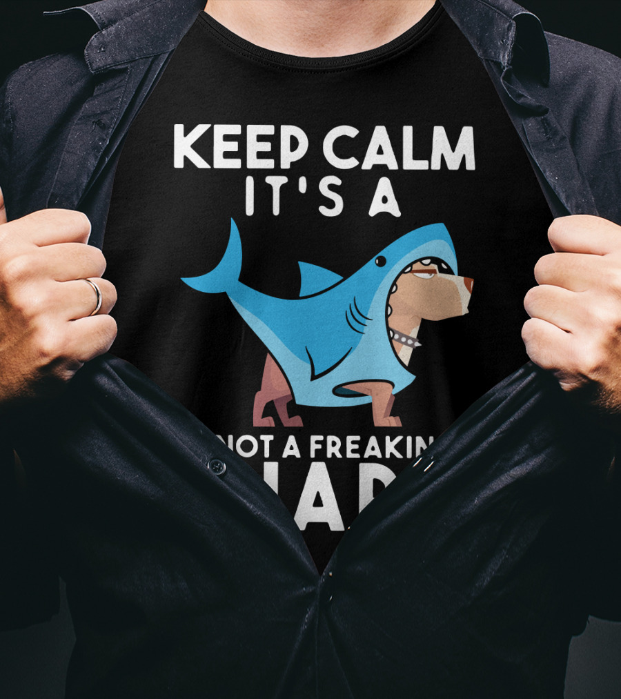 Keep Calm It's A Cane Corso Not A Freakin Shark T-Shirt