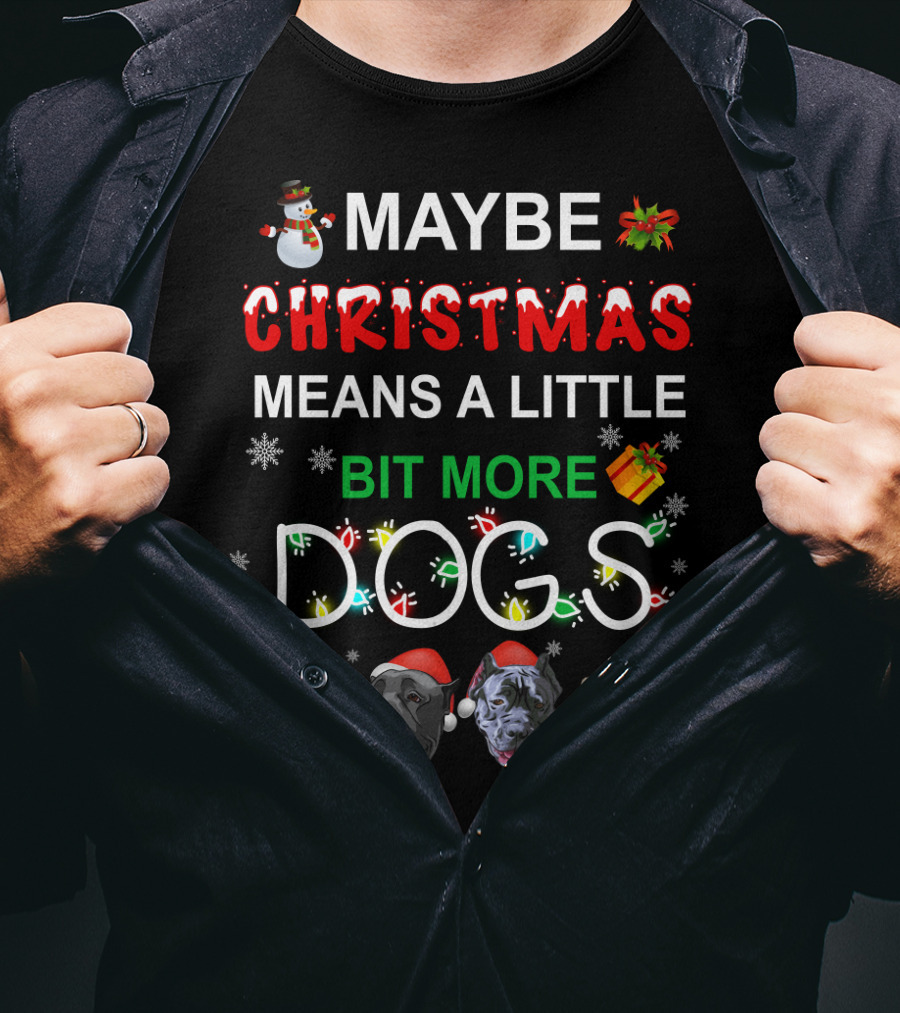 Maybe Christmas Means A Little Bit More Dogs Cane Corso T-Shirt