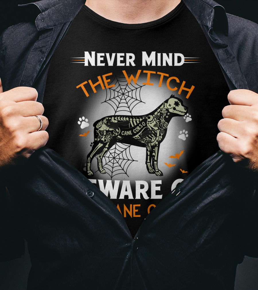 Never Mind The Witch Beware Of The Cane Corso Halloween Dog Spiderwebs Bats Paw Prints T-Shirt