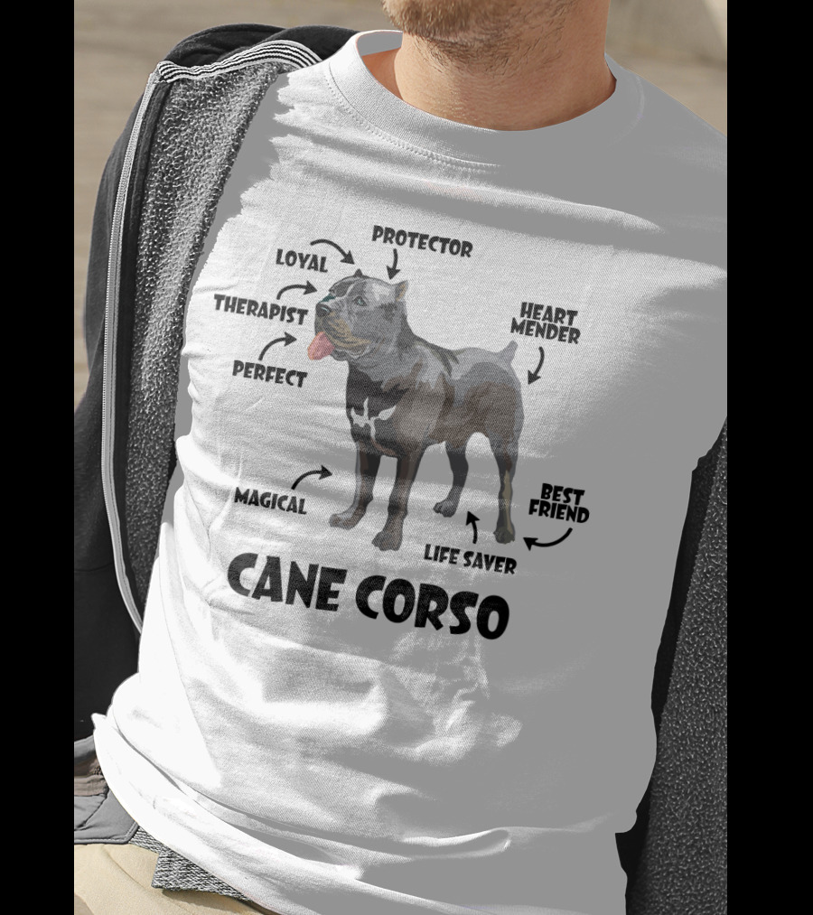 Cane Corso Protector Loyal Therapist Perfect Magical Life Saver Heart Mender Best Friend T-Shirt