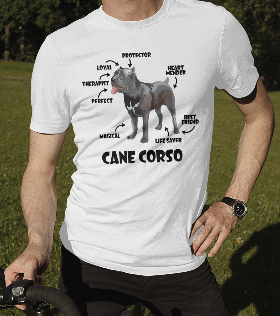 Cane Corso Protector Loyal Therapist Perfect Magical Life Saver Heart Mender Best Friend T-Shirt