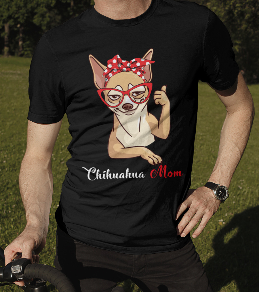 Chihuahua Mom T-Shirt