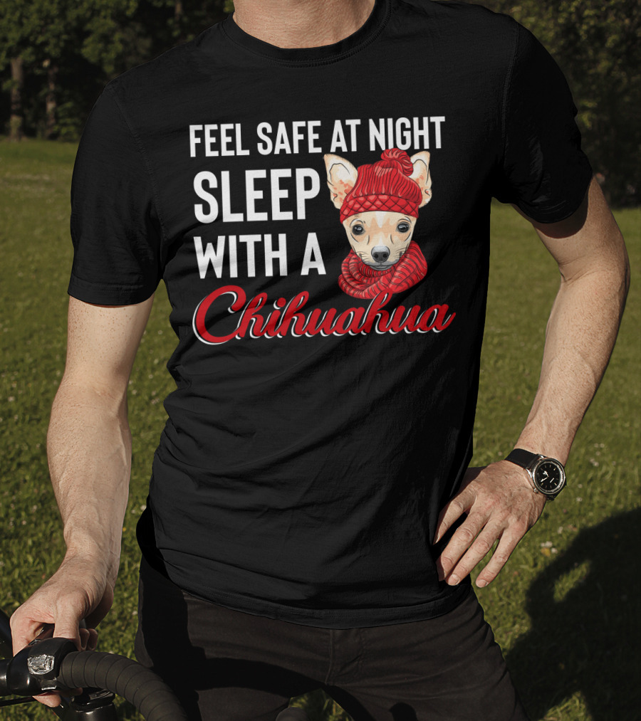 Feel Safe At Night Sleep With A Chihuahua Wearing Cozy Red Knitted Hat And Scarf T-Shirt
