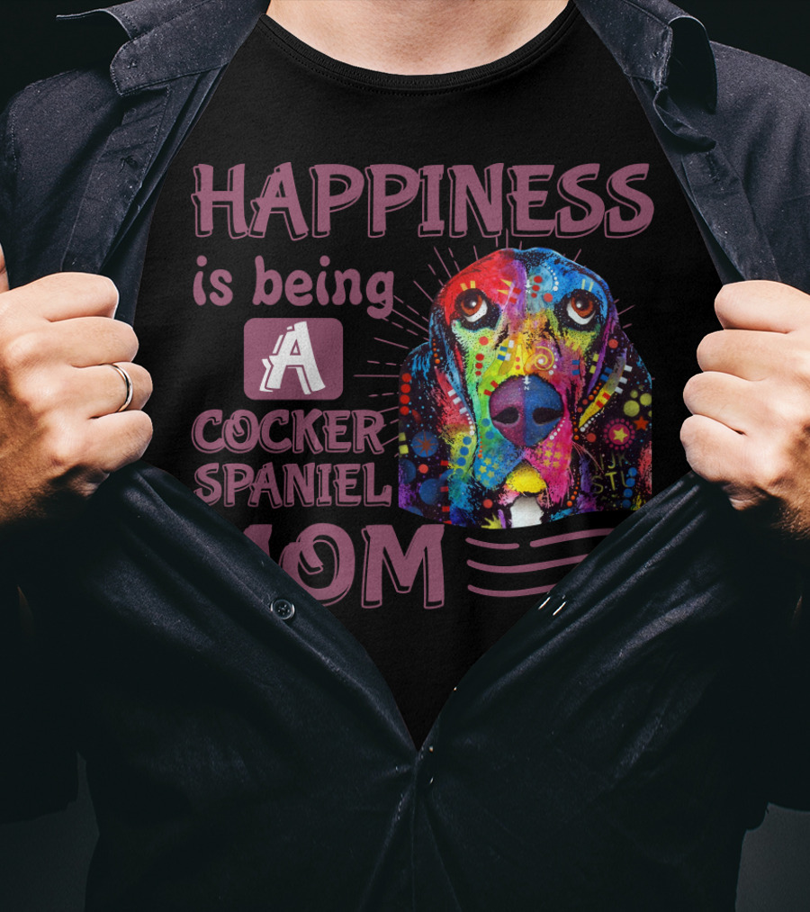 Happiness Is Being A Cocker Spaniel Mom T-Shirt