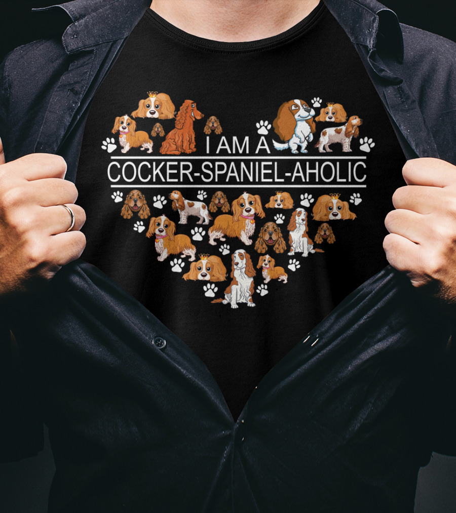 I Am A Cocker Spaniel Aholic Heart With Dog Paw Prints And Cartoon Cocker Spaniels T-Shirt