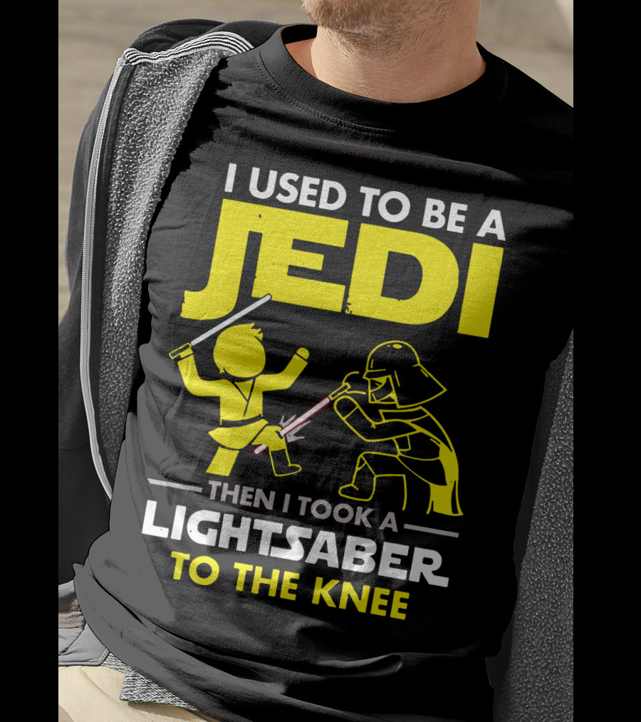 I Used To Be A Jedi Then I Took A Lightsaber To The Knee T-Shirt